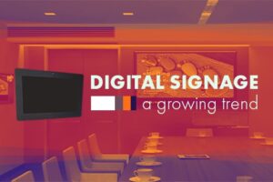 Digital Signage: A Growing Trend